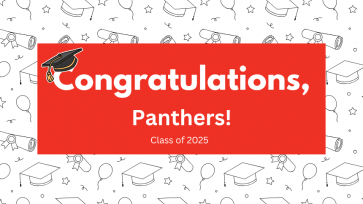 Congratulations, Panthers! Class of 2025 in white letters over a red square background with a white a black background with balloons, graduation caps, and diplomas